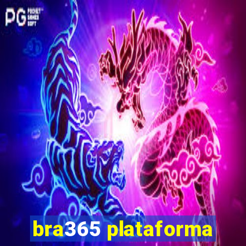 bra365 plataforma